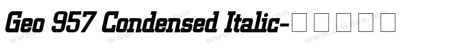 Geo 957 Condensed Italic字体转换